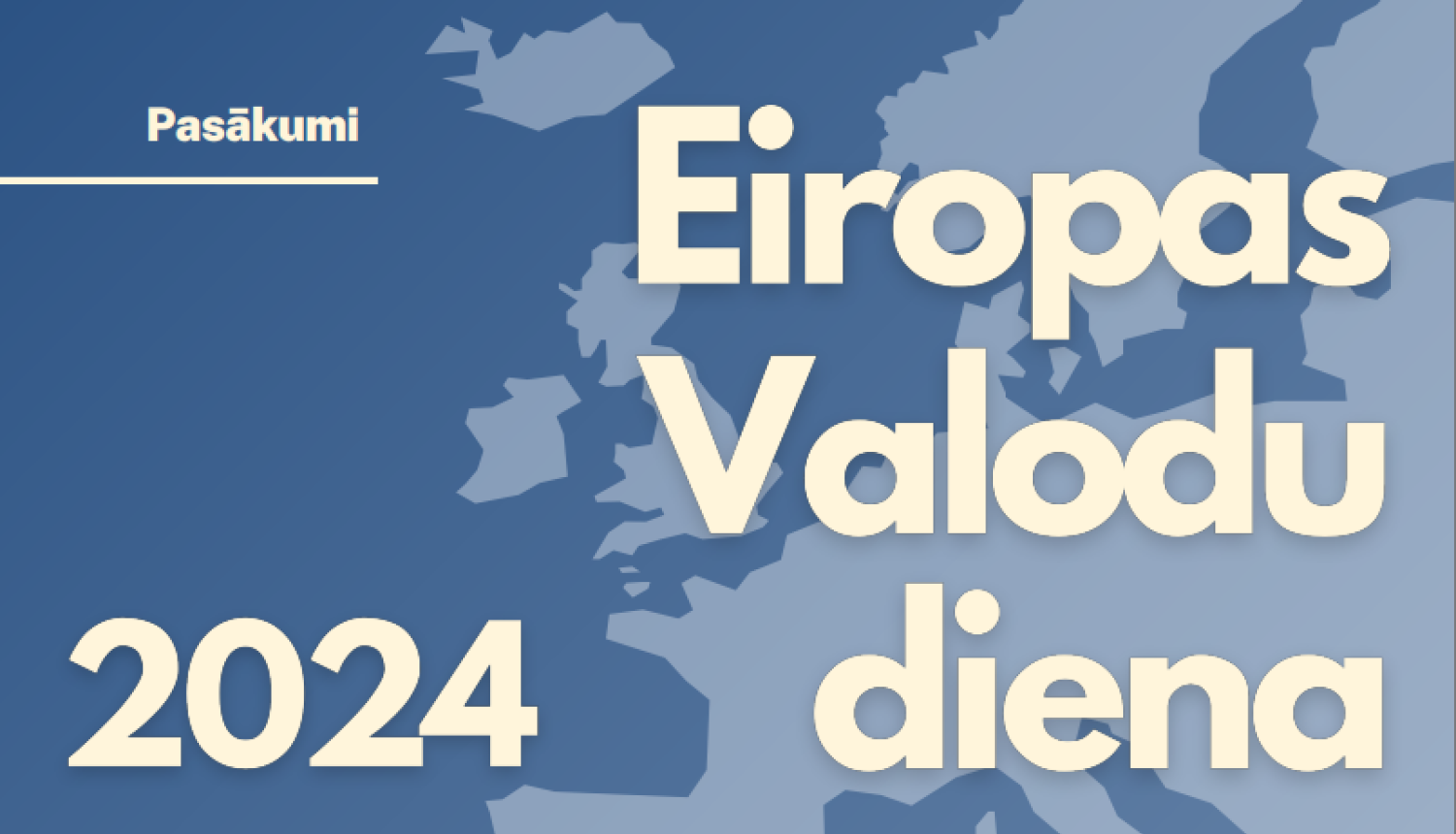 Zilganās krāsās Eiropas kontūrkarte un priekšplānā uzraksts "Eiropas Valodu diena 2024"