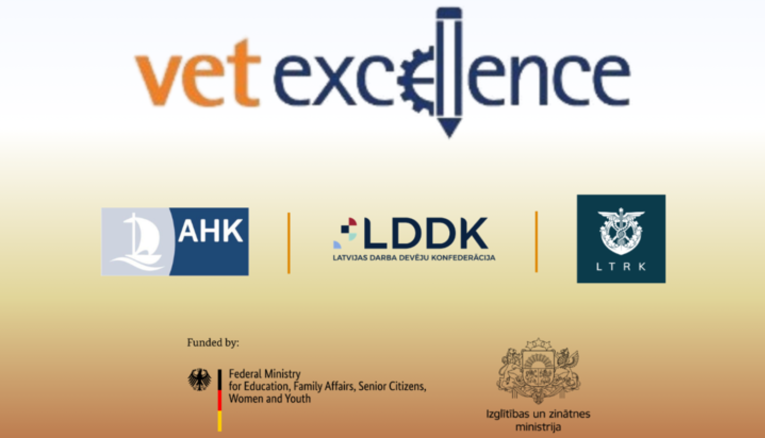 “VET_Excellence 2026”. Logo ansamblis - AHK, LDDK, LTRK, Vācijas Federatīvās Republikas Izglītības, ģimenes, senioru, sieviešu un jaunatnes lietu ministrija, IZM