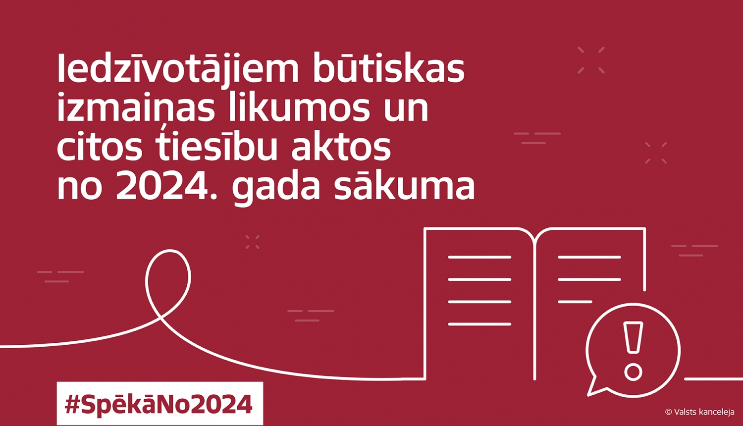 Uz sarkana forna uzraksts "Iedzīvotājiem būtiskas izmaiņas likumos un citos tiesību aktos no 2024. gada sākuma"