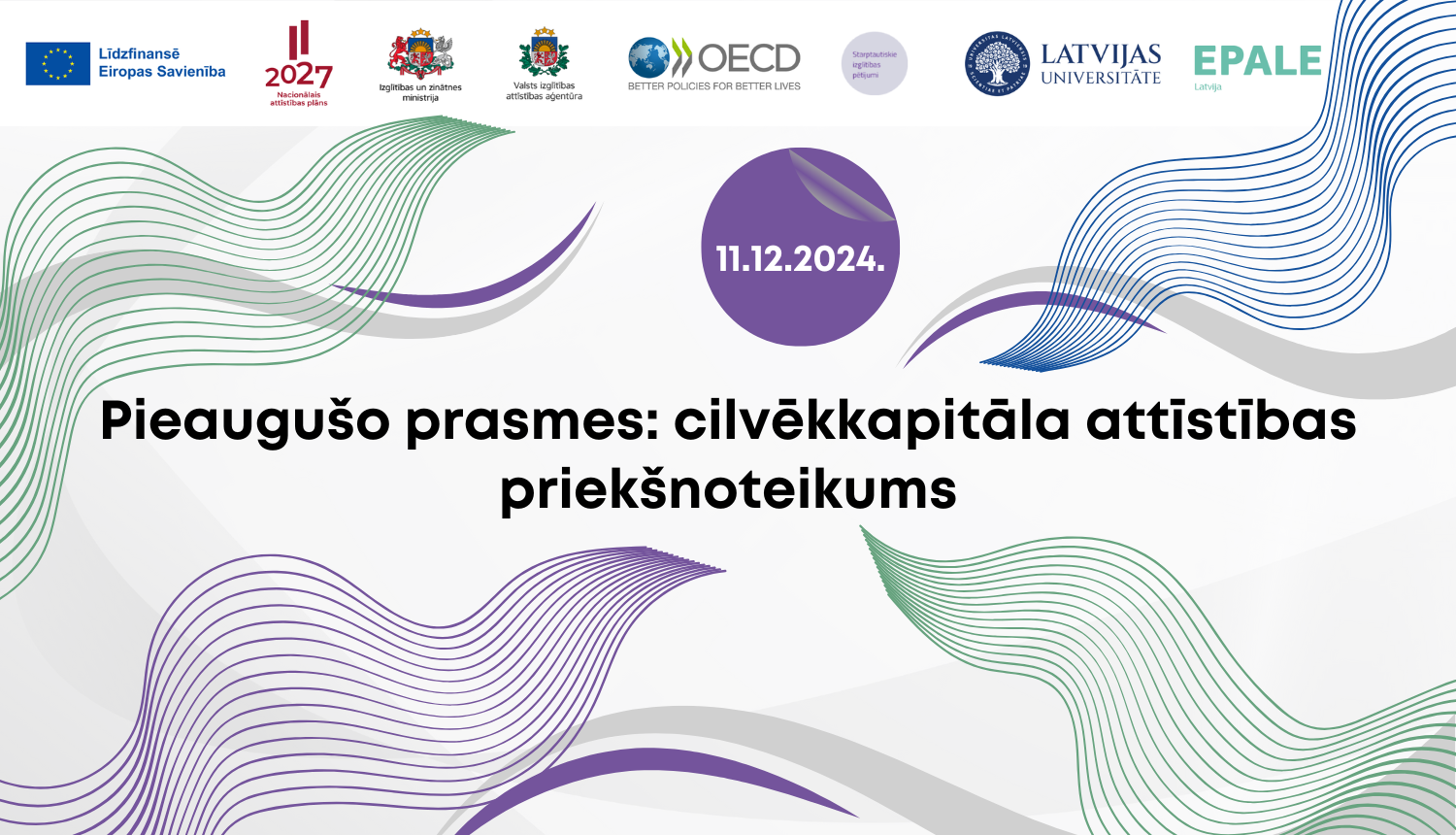 Plakāts, kurā redzams konferences nosaukums "Pieaugušo prasmes: cilvēkkapitāla attīstības priekšnoteikums"