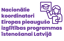 Nacionālie koordinatori Eiropas pieaugušo izglītības programmas īstenošanai Latvijā