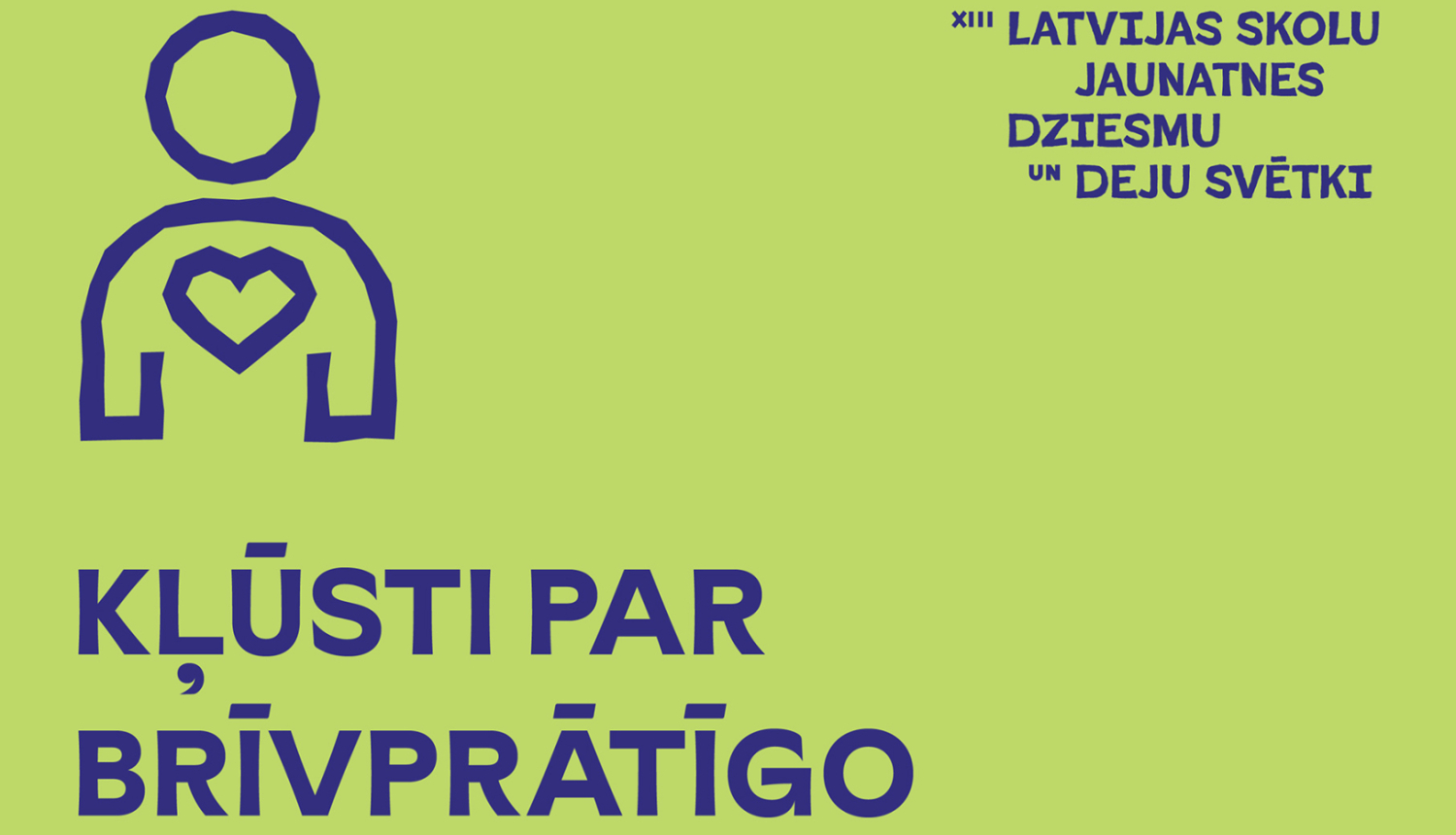 Latvijas Skolu junatnes dziesmu un deju svētki. Kļūsti par brīvprātīgo.