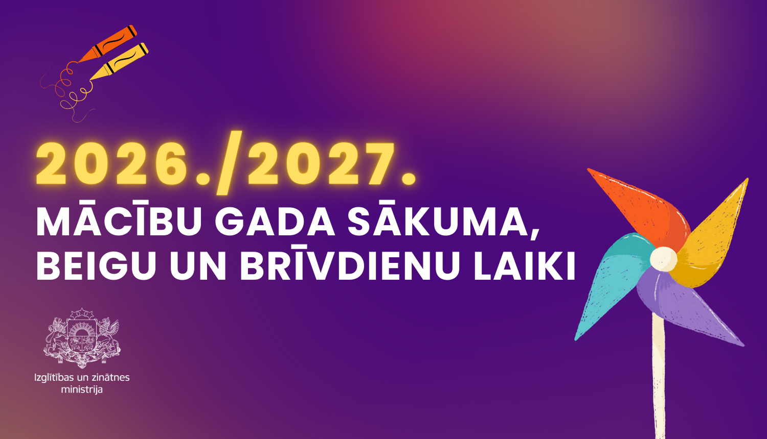 2026./2027. mācību gada sākuma, beigu un brīvdienu laiki